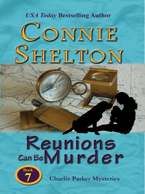 Title details for Reunions Can Be Murder by Connie Shelton - Available